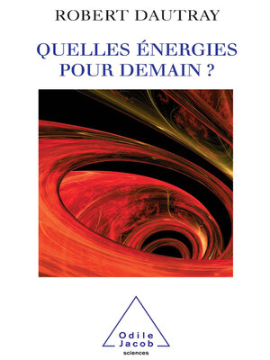 cover image of Quelles énergies pour demain ?